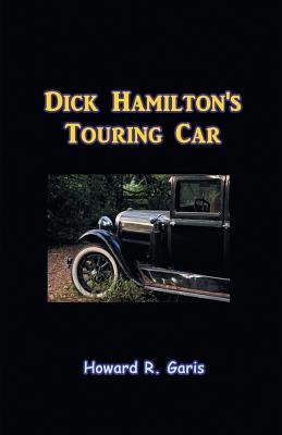 Dick Hamilton's Touring Car; Or, A Young Millionaire's Race For A Fortune